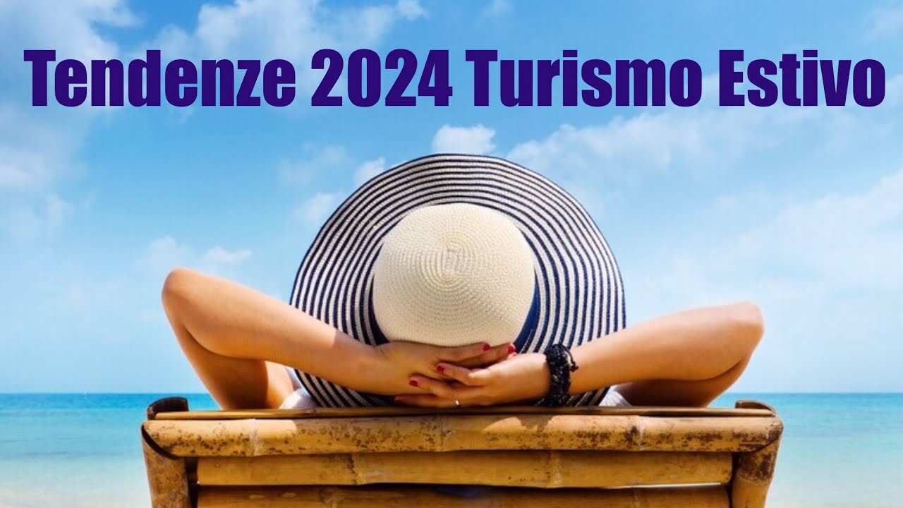 Turismo Estivo 2024: Tendenze E Nuovi Lussi In Italia ...