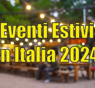 Foto L’estate Italiana 2024: tripudio di Eventi e opportunità turistiche